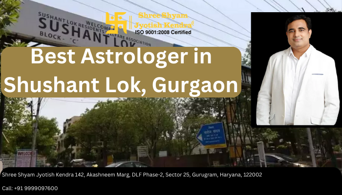 Best astrologer in shushant lok gurgaon